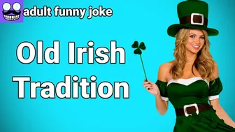 ????Adult funny Joke: Old Irish Tradition