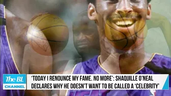 Shaquille O’Neal declares why he doesn’t want to be called a ‘celebrity’