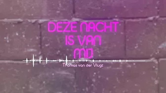 Thomas van der Vlugt - Deze Nacht Is Van Mij