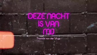 Thomas van der Vlugt - Deze Nacht Is Van Mij