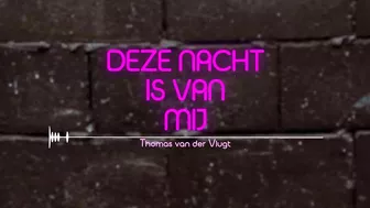 Thomas van der Vlugt - Deze Nacht Is Van Mij