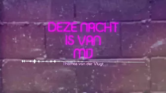 Thomas van der Vlugt - Deze Nacht Is Van Mij