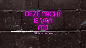 Thomas van der Vlugt - Deze Nacht Is Van Mij