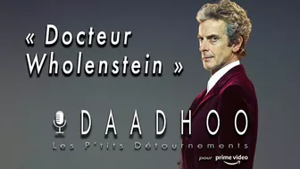 ????️ " Docteur Wholenstein "  Détournement par @Daadhoo (Instagram) pour Prime Vidéo