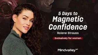 5 Days to Magnetic Confidence Challenge With Rolene Strauss | Official Trailer | Mindvalley