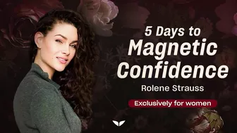 5 Days to Magnetic Confidence Challenge With Rolene Strauss | Official Trailer | Mindvalley