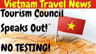 Tourism Council Advises No Testing | Vietnam Travel News