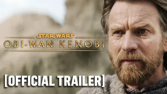 Obi-Wan Kenobi - Official Trailer Starring Ewan McGregor