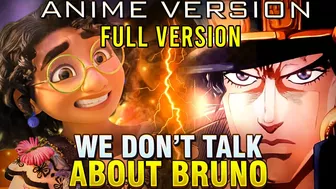 I turned We Don't Talk About Bruno into an anime opening song