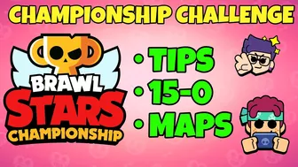 MARCH CHAMPIONSHIP CHALLENGE MAPS & TIPS | 15-0 | CHAMPIONSHIP CHALLENGE BRAWL STARS