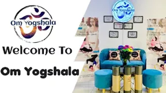 Welcome to Om YogShala Yoga Studio in Vietnam - Phòng tập Yoga tại Việt Nam