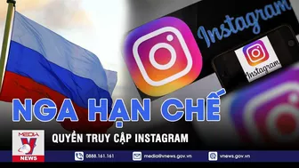 Nga hạn chế quyền truy cập Instagram - VNEWS