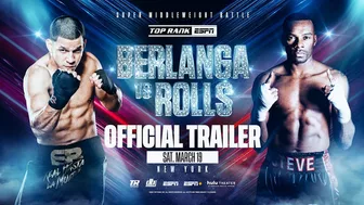 Edgar Berlanga vs Steve Rolls | OFFICIAL TRAILER