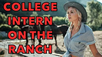 Funny Jokes - The College Intern Has A Way Around The Ranch.