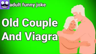 ????Adult funny Joke: Old Couple And Viagra