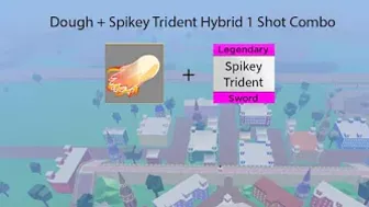 Dough + Spikey Trident Hybrid 1 Shot Combo (Blox fruits) - [Roblox]