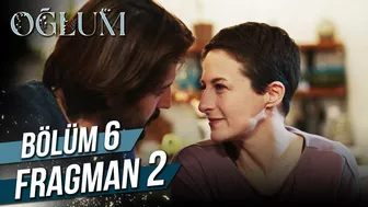 Oğlum  6. Bölüm 2. Fragman