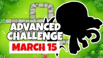 BTD6 Advanced Challenge | Can You? Like If You Can | March 15, 2022