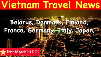 Vietnam Visa Update 15th March 2022 | Vietnam Travel News