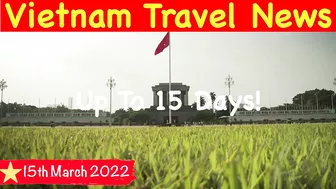 Vietnam Visa Update 15th March 2022 | Vietnam Travel News