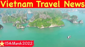 Vietnam Visa Update 15th March 2022 | Vietnam Travel News