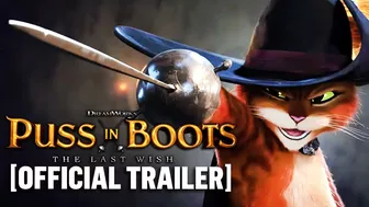 Puss in Boots: The Last Wish - Official Trailer