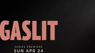 Gaslit | Official Trailer | STARZ