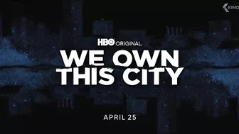 WE OWN THIS CITY Trailer (2022)