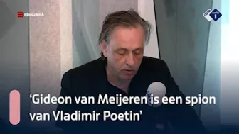 Van Roosmalen: 'Gideon van Meijeren is een spion van Vladimir Poetin' | NPO Radio 1