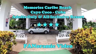 PAN video - Memories Caribe Beach  Resort, Cayo Coco - Cuba.