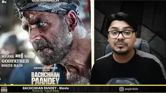 Bachchan Pandey MOVIE REVIEW | Yogi Bolta Hai