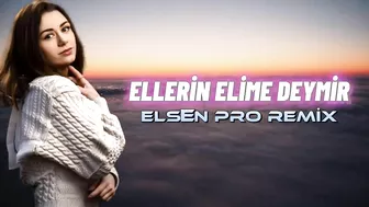 Elsen Pro - Ellerin Elime Deymir (Tiktok Remix)