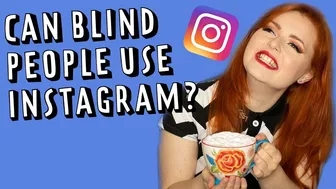 Can blind people use Instagram?