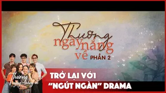 [Trailer Thương ngày nắng về phần 2] Phim trở lại màn ảnh với "ngút ngàn" drama