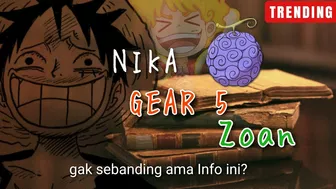 GILA!!! INFO ini BAKAL LEBIH GILA dari GEAR 5 Luffy, NIKA, JOYBOY!!!!!!!!!!!!?