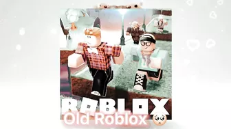 New Roblox VS Old Roblox ????