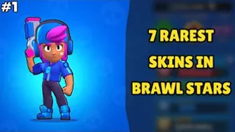 7 Rarest Skins In Brawl Stars