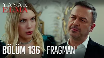 Yasak Elma 136. Bölüm Fragmanı