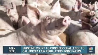 Supreme Court To Consider Challenge To California Law Regulating Pork Farms