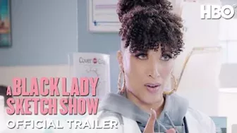 A Black Lady Sketch Show Season 3 | Official Trailer | HBO