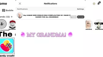 When grandma owns Roblox ????