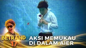 CHALLENGE INI BUAT AYAH RUBEN RAGU, TAPI BETRAND BISA MEMBUKTIKANNYA  | BETRAND 17 MNCTV