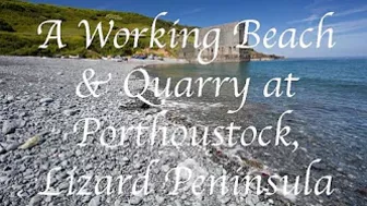 Porthoustock Beach & Quarry  29th March 2022