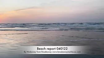 Beach fishing report. 040122