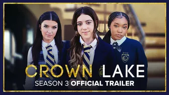 CROWN LAKE | Season 3 | Official Trailer