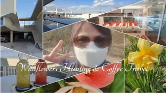 ????????WILDFLOWERS HUNTING || COFFEE TRAVEL