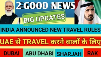 Big Big Good News || Dubai, Abu Dhabi and Sharjah to India travel Guidelines from 1st April