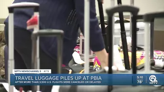 Baggage piles up at PBIA after travel cancellations, delays