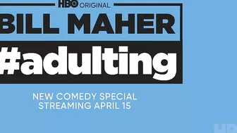 Bill Maher: Adulting | Official Trailer | HBO