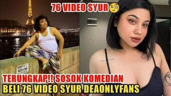 TERKUAK, KOMEDIAN BERINISIAL M YANG MEMBELI 76 VIDEO SYUR DEA ONLYFANS